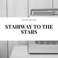 Stairway to the Stars