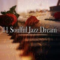 11 Soulful Jazz Dream