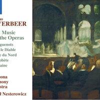 Meyerbeer: Ballet Music from the Operas