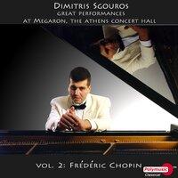 Dimitris Sgouros, Great Performances at Megaron, the Athens Concert Hall, Vol. 2: Frédéric Chopin