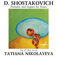 Шостакович: Прелюдии и фуги для фортепиано, соч. 87, Nos. 11-16