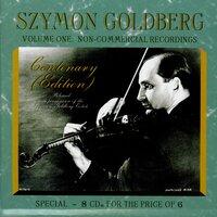 Szymon Goldberg: Non-Commercial Recordings, Vol. 1