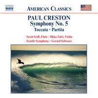 Creston: Symphony No. 5 / Toccata / Partita