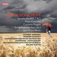 Schulhoff: Symphonies Nos. 2 and 5 & Piano Concerto