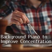 Background Piano to Improve Concentration