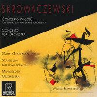 Skrowaczewski: Concerto Nicolò & Concerto for Orchestra