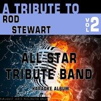 A Tribute to Rod Stewart, Vol. 2