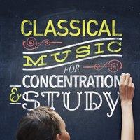 Classical Music for Concentration & Study