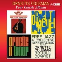 Four Classic Albums (The Shape of Jazz to Come / Ornette / Ornette on Tenor / Free Jazz)