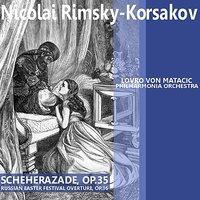 Rimsky-Korsakov: Scheherazade & Russian Easter Festival Overture