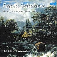 Schubert: Trout Quintet, Notturno D897