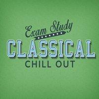Exam Study: Classical Chill Out