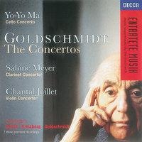 Goldschmidt: Cello Concerto/Clarinet Concerto/Violin Concerto