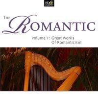The Romantic Vol. 1 (Great Works of Romanticism) [The World's Most Famous Violin Concerti]