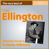 The Very Best of Duke Ellington: St. James Infirmary