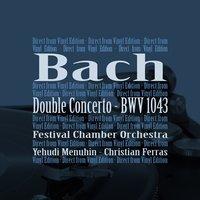 Bach: Double Concerto in D Minor, BWV 1043