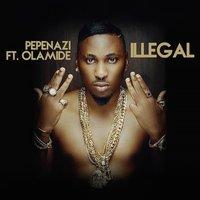 Illegal (feat. Olamide)
