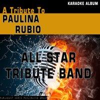 A Tribute to Paulina Rubio