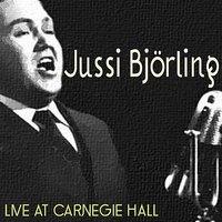 Jussi Björling Live At Carnegie Hall