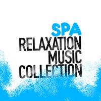 Spa: Relaxation Music Collection