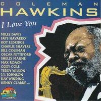 Coleman Hawkins: I Love You