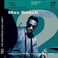 Max Roach Quintet Part II