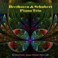 Beethoven & Schubert: Piano Trio
