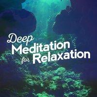 Deep Meditation for Relaxation