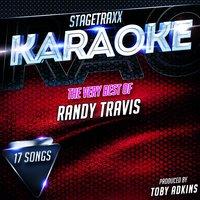 Stagetraxx Karaoke : The Very Best of Randy Travis
