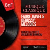 Fauré, Ravel & Debussy: Mélodies