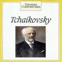 Grandes Compositores - Tchaikovsky