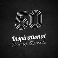 50 Inspirational String Classics
