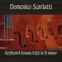 Domenico Scarlatti: Keyboard Sonata K552 in D minor