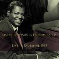 Oscar Peterson & Friends J.A.T.P.: Live in Lausanne, 1953