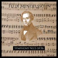 Mendelssohn: Symphony No. 3, Op. 56