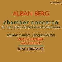 Alban Berg: Chamber Concerto for Violin, Piano and Thirteen Wind Instruments - The 1951 Dial Recordings