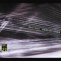Reich: Variations; Music for Mallet Instruments; 6 Pianos