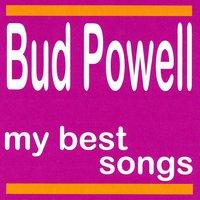 Bud Powell : My Best Songs