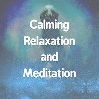 Calming Relaxation and Meditation