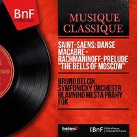 Saint-Saëns: Danse macabre - Rachmaninoff: Prelude "The Bells of Moscow"
