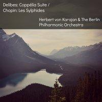 Delibes: Coppélia Suite / Chopin: Les Sylphides