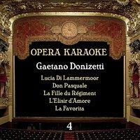 Opera Karaoke, Volume 4 [Gaetano Donizetti]