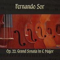Fernando Sor: Op. 22, Grand Sonata in C major