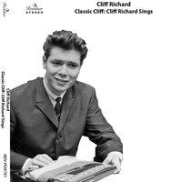 Classic Cliff: Cliff Richard Sings