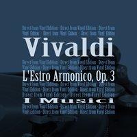 Vivaldi: 12 Concertos, Op. 3 - "L'estro armonico" / Concerto No. 3 in G major for Solo Violin, RV 310 - 1. Allegro