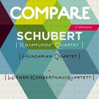 Schubert:  Quartet No. 13, Op. 29, D. 804, Hungarian Quartet vs. Wiener Konzerthausquartett