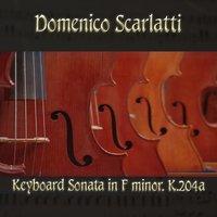 Domenico Scarlatti: Keyboard Sonata in F minor, K.204a