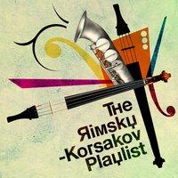 The Rimsky-Korsakov Playlist