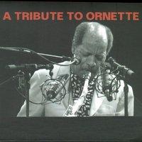 A Tribute to Ornette