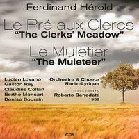 Ferdinand Hérold: Le Pré aux Clercs [The Clerks' Meadow]  (1959), Le Muletier [The Muleteer] (1959), Volume 1